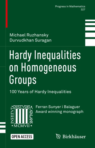 Hardy Inequalities on Homogeneous Groups 100 Years of Hardy Inequalities
