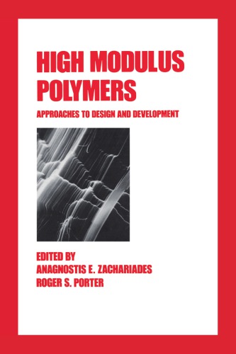 High modulus polymers approaches to design and development