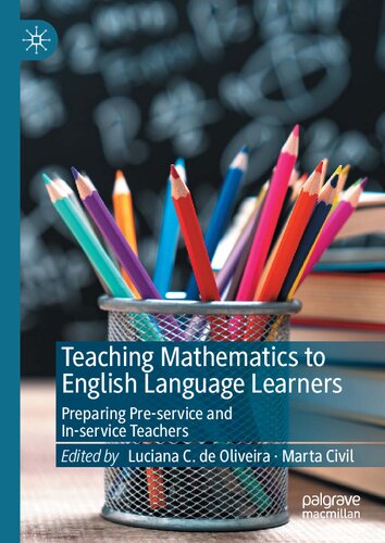 Teaching Mathematics to English Language Learners: Preparing Pre-service and In-service Teachers
