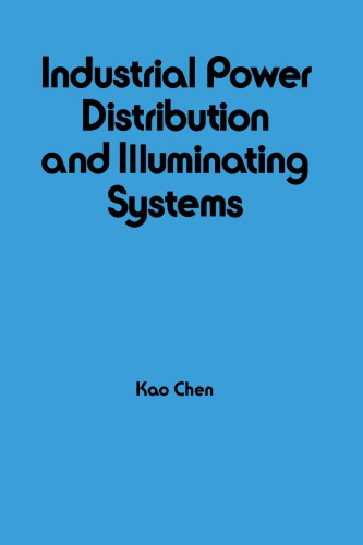 Industrial power distribution and illuminating systems