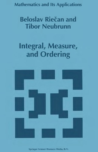 Integral, measure, and ordering