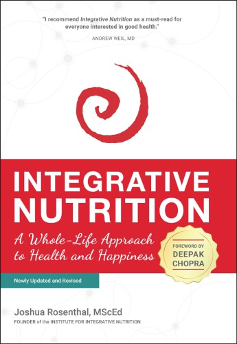 Integrative nutrition: a whole-life approach to health and happiness