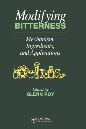 Modifying bitterness mechanism, ingredients, and applications