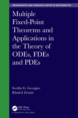 Multiple Fixed-Point Theorems and Applications in the Theory of ODEs, FDEs and PDEs