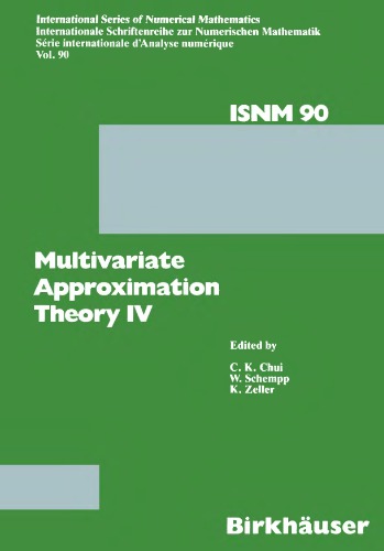 Multivariate Approximation Theory IV: Proceedings of the Conference at the Mathematical Research Institute at Oberwolfach, Black Forest, February 12-18, 1989