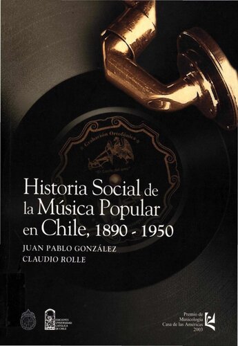 Historia social de la música popular en Chile, 1890-1950