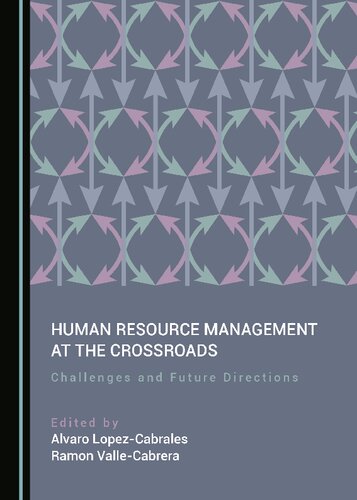 Human Resource Management at the Crossroads: Challenges and Future Directions