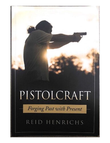 Pistolcraft: Forging Past eith Present