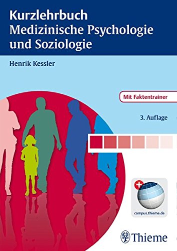 Kurzlehrbuch Medizinische Psychologie und Soziologie