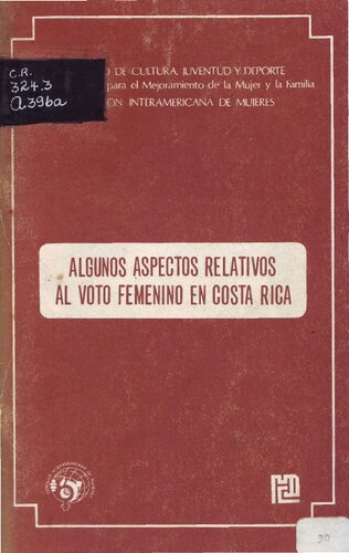 Algunos aspectos relativos al voto femenino en Costa Rica
