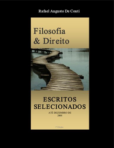 Filosofia & Direito: escritos selecionados até dezembro de 2008