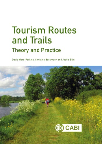 Tourism routes and trails: theory and practice