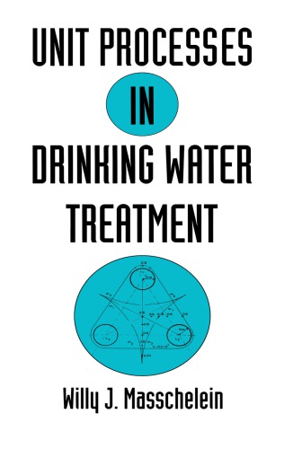 Unit processes in drinking water treatment