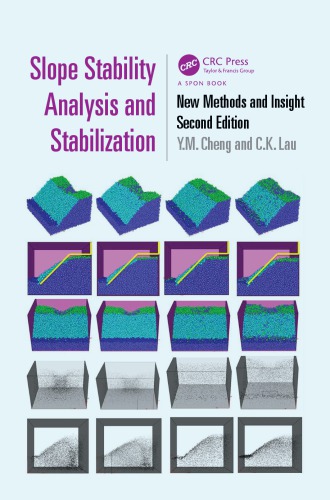 Slope Stability Analysis and Stabilization: New Methods and Insight, Second Edition
