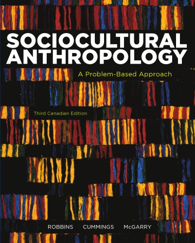 Sociocultural anthropology: a problem-based approach
