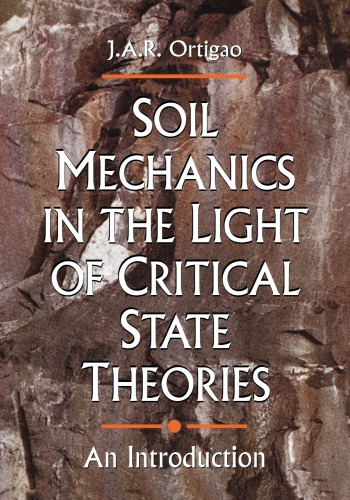 Soil mechanics in the light of critical state theories: an introduction