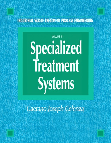 Specialized treatment systems