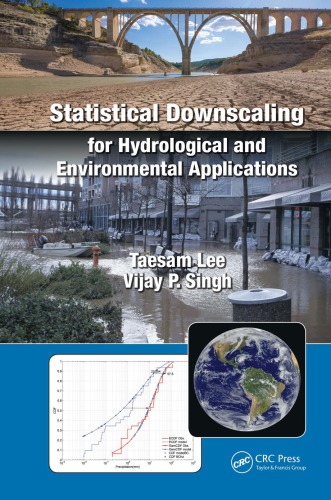 Statistical downscaling for hydrological and environmental applications