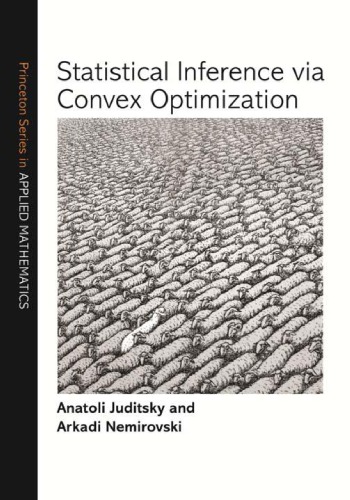 Statistical inference via convex optimization