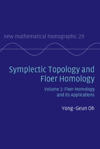 Symplectic topology and Floer homology. Volume 2, Floer homology and its applications