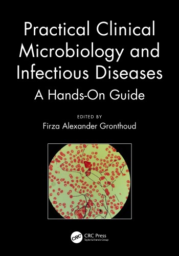 Practical clinical microbiology and infectious diseases: a hands-on guide