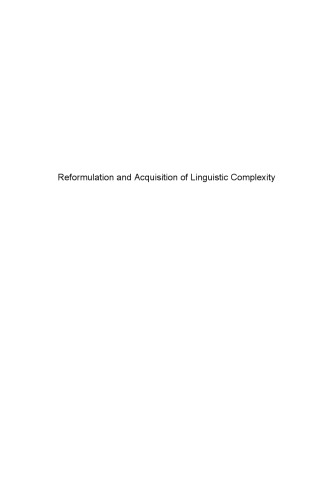 Reformulation and acquisition of linguistic complexity: crosslinguistic perspective