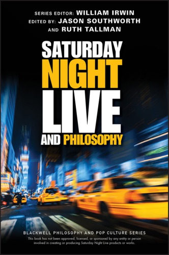 Saturday night live and philosophy: deep thoughts through the decades