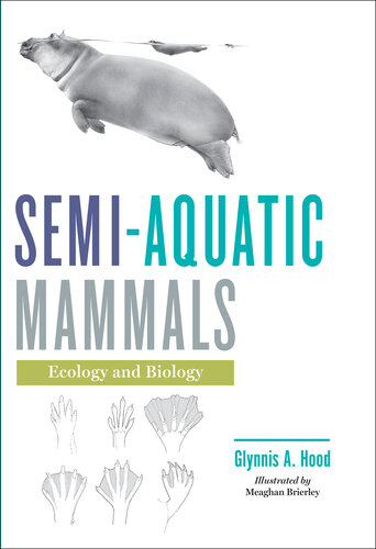 Semi-aquatic Mammals: Ecology and Biology