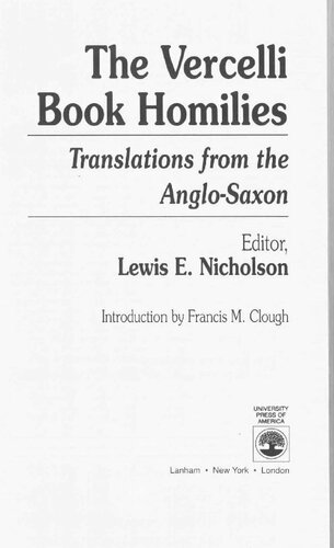 The Vercelli Book Homilies: Translations from the Anglo-Saxon