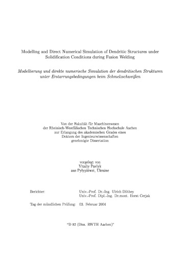 Modelling and direct numerical simulation of dendritic structures under solidification conditions during fusion welding
