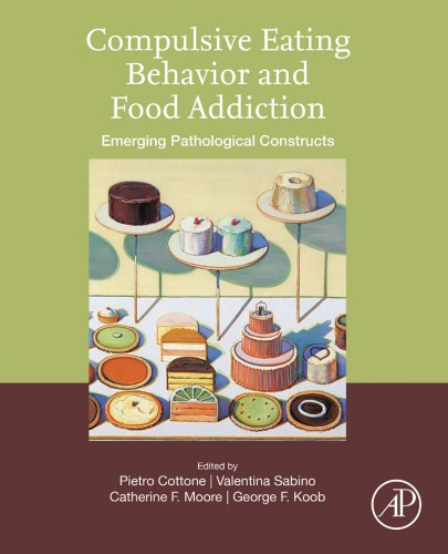 Compulsive eating behavior and food addiction: emerging pathological constructs