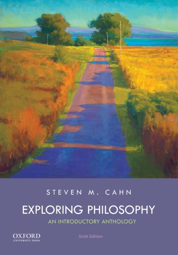 Exploring philosophy: an introductory anthology