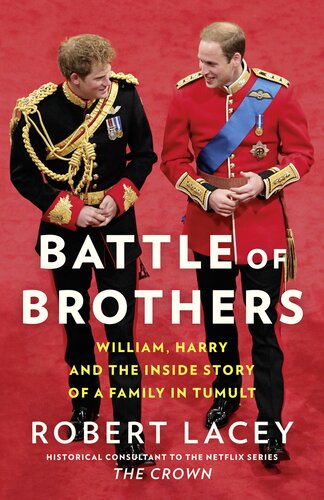 Battle of Brothers: William and Harry – The Inside Story of a Family in Tumult