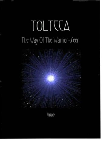 Tolteca : The way of the warrior-seer