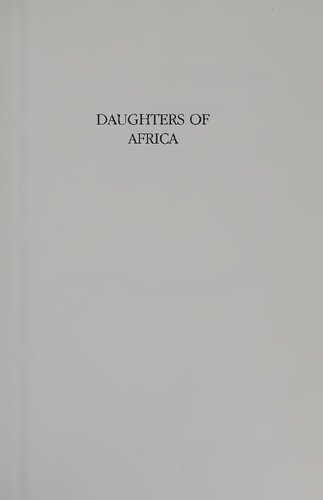 Daughters of Africa | An International Anthology of Words and Writings by Women of African Descent: From the Ancient Egyptian to the Present