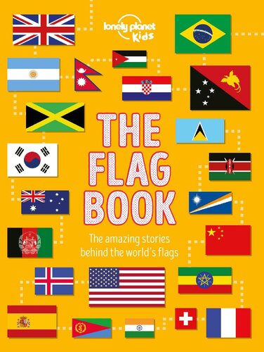 The Flag Book (Lonely Planet Kids)