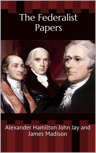 The Federalist Papers