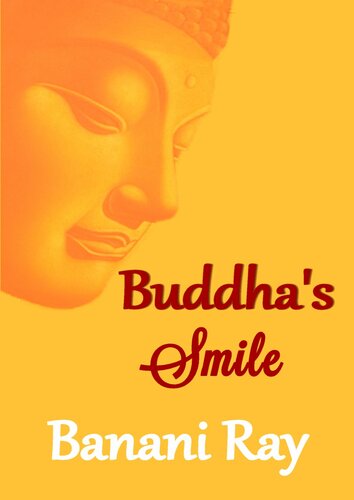 Buddha’s Smile: Buddha Mind, Zen Living and Mindful Way of Life