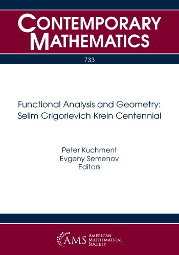 Functional analysis and geometry. Selim Grigorievich Krein centennial