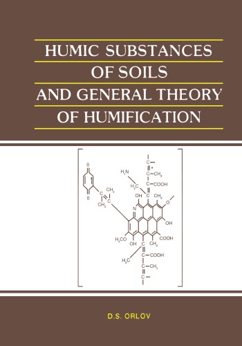 Humic substances of soils and general theory of humification