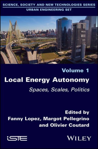 Local energy autonomy: spaces, scales, politics