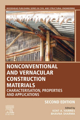 Nonconventional and vernacular construction materials: characterisation, properties and applications