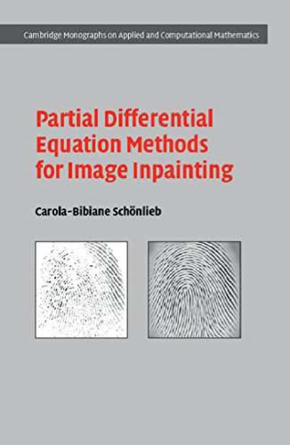 Partial differential equation methods for image inpainting