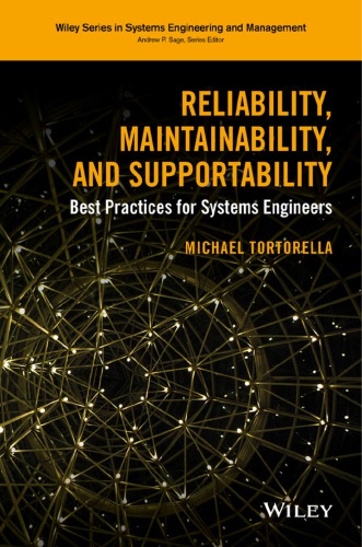 Reliability, maintainability, and supportability best practices for systems engineers
