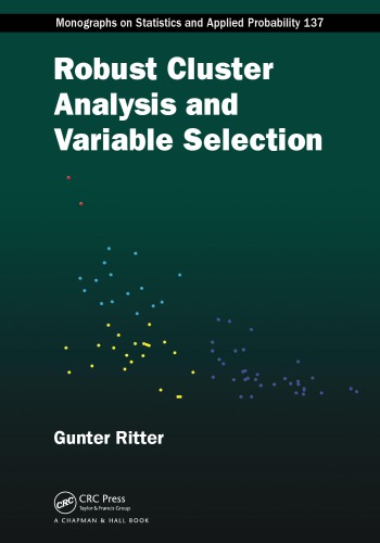 Robust cluster analysis and variable selection