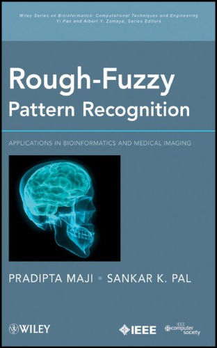 Rough-fuzzy pattern recognition. Applications in bioinformatics and medical imaging