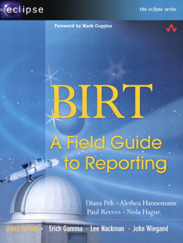 BIRT, a field guide to reporting