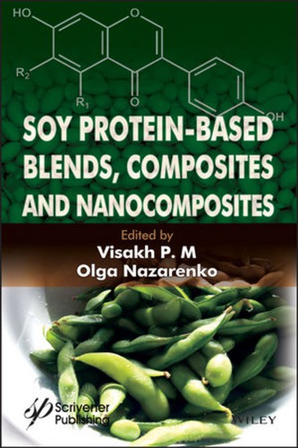 Soy protein-based blends, composites and nanocomposites