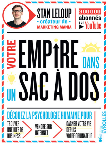 Votre empire dans un sac à dos (EYROLLES) (French Edition)