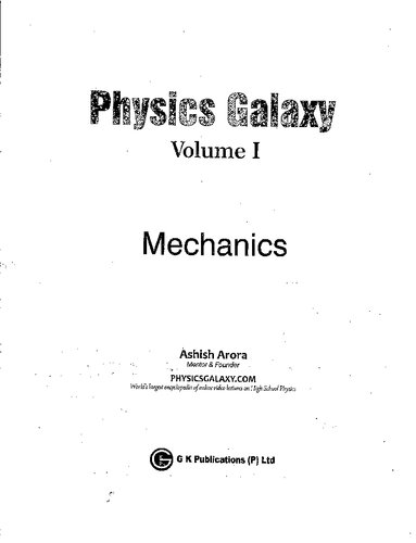Physics Galaxy 2020-21: Mechanics - Vol. 1